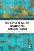 Cover: The Idea of Education in Golden Age Detective Fiction - Routledge