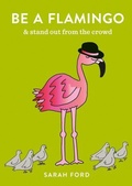 Cover: Be a Flamingo - Hamlyn