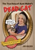 Cover: The True Story of Aunt Mabel's Dead Cat - Festoon Publishing