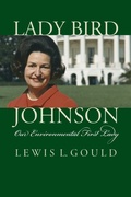 Cover: Lady Bird Johnson - University Press of Kansas