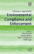 Cover: A Research Agenda for Environmental Compliance and Enforcement - Edward Elgar Publishing