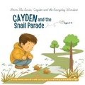 Cover: Cayden and the Snail Parade - Cavita Persad-Colombet
