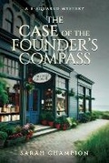 Cover: The Case of the Founder's Compass - Sarah Champion