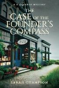 Enlarge image Cover: The Case of the Founder's Compass - Sarah Champion