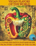 Bild: Vegan Flavors of The World: A Culinary Exploration: Plant-Based Recipes From Every Corner of the Globe - Adina