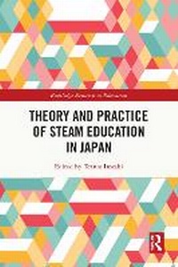Abbildung von: Theory and Practice of STEAM Education in Japan - Routledge