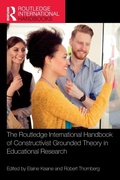 Cover: The Routledge International Handbook of Constructivist Grounded Theory in Educational Research - Routledge