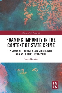 Enlarge image Cover: Framing Impunity in the Context of State Crime - Routledge