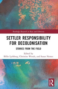 Enlarge image Cover: Settler Responsibility for Decolonisation - Routledge