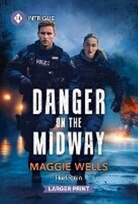 Enlarge image Cover: Danger on the Midway - Harlequin Intrigue Larger Print