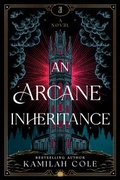 Cover: An Arcane Inheritance - Poisoned Pen Press