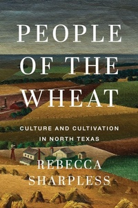 Enlarge image Cover: People of the Wheat - University of Texas Press