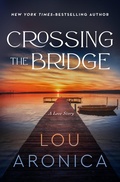 Cover: Crossing the Bridge - Open Road Media