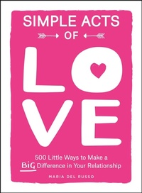 Enlarge image Cover: Simple Acts of Love - Adams Media Corporation