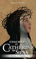 Cover: Coached by Catherine of Siena - Scepter Publishers Inc