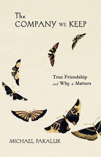 Enlarge image Cover: The Company We Keep - Scepter Publishers Inc