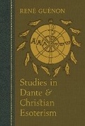 Cover: Studies in Dante and Christian Esoterism - Sophia Perennis et Universalis