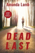 Cover: Dead Last - Torchflame Books Large Print