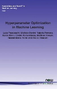 Enlarge image Cover: Hyperparameter Optimization in Machine Learning - now publishers Inc