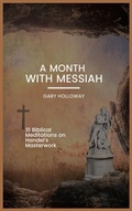 Cover: A Month With Messiah - Kharis Publishing