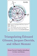 Cover: Triangulating Edouard Glissant, Jacques Derrida, and Albert Memmi - Rowman & Littlefield
