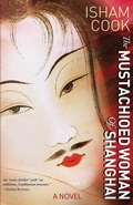 Cover: The Mustachioed Woman of Shanghai - Isham Cook