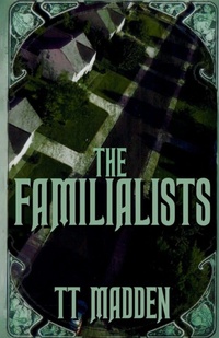 Enlarge image Cover: The Familialists - Slashic Horror Press