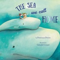 Cover: The Sea We Call Home - Pajama Press