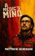 Cover: A Medic's Mind - Big Flag Press