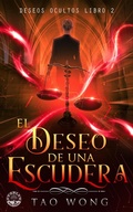 Cover: El Deseo de una Escudera (Deseos Ocultos, #2) - Starlit Publishing