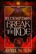 Cover: Break the Tide (Redemption, #3) - Avril N. Sun