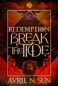 Enlarge image Cover: Break the Tide (Redemption, #3) - Avril N. Sun