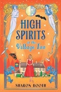 Cover: High Spirits at The Village Inn - Boldwood Books Ltd