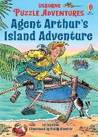 Enlarge image Cover: Agent Arthur's Island Adventure - Usborne Publishing Ltd