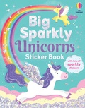 Cover: Big Sparkly Unicorns Sticker Book - Usborne Publishing Ltd