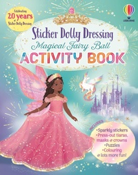 Enlarge image Cover: Sticker Dolly Dressing Magical Fairy Ball Activity Book - Usborne Publishing Ltd