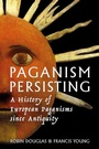 Cover: Paganism Persisting - University of Exeter Press