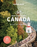 Cover: Lonely Planet Best Bike Rides Canada - Lonely Planet Global Limited
