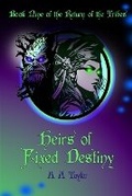 Cover: Heirs of Fixed Destiny - Rum Lot Publishing