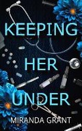 Cover: Keeping Her Under - Writing Evolution
