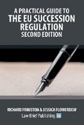 Cover: A Practical Guide to the EU Succession Regulation - Second Edition - Law Brief Publishing