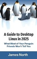Cover: A Guide to Desktop Linux in 2025 - Evolve Global Publishing