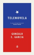 Cover: Telenovela - Galley Beggar Press