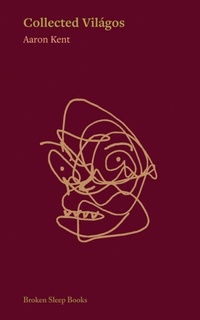Enlarge image Cover: Collected Vilagos - Broken Sleep Books