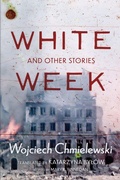 Cover: White Week and Other Stories - Wiseblood Books