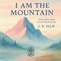 Cover: I Am The Mountain - Grove Media