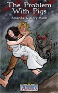 Cover: The Problem With Pigs - Legends of Aukera