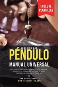 Cover: Sanacion Con Pendulo Manual Universal - Jaxbird LLC