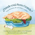 Cover: ?Donde Esta Perro Grande? - Indigo River Publishing
