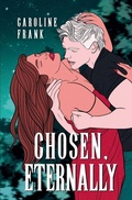 Cover: Chosen, Eternally - Caroline Frank